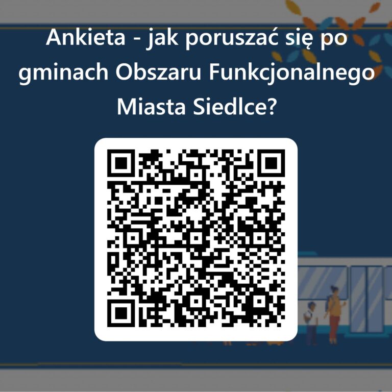 Zapraszamy Państwa do wypełnienia ankiety-Ankieta do Planu Mobilności OF Miasta Siedlce