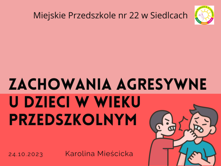 Warsztat dla Rodziców na temat: „Zachowania agresywne u dzieci w wieku przedszkolnym”.